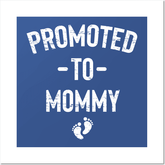 Promoted To Mommy New Mom 2020 Gifts For Mothers day, Birthday Wall Art by Boneworkshop